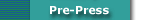 Pre-Press